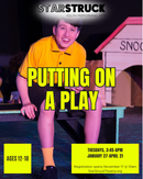 Putting on a Play (Ages 12-18)